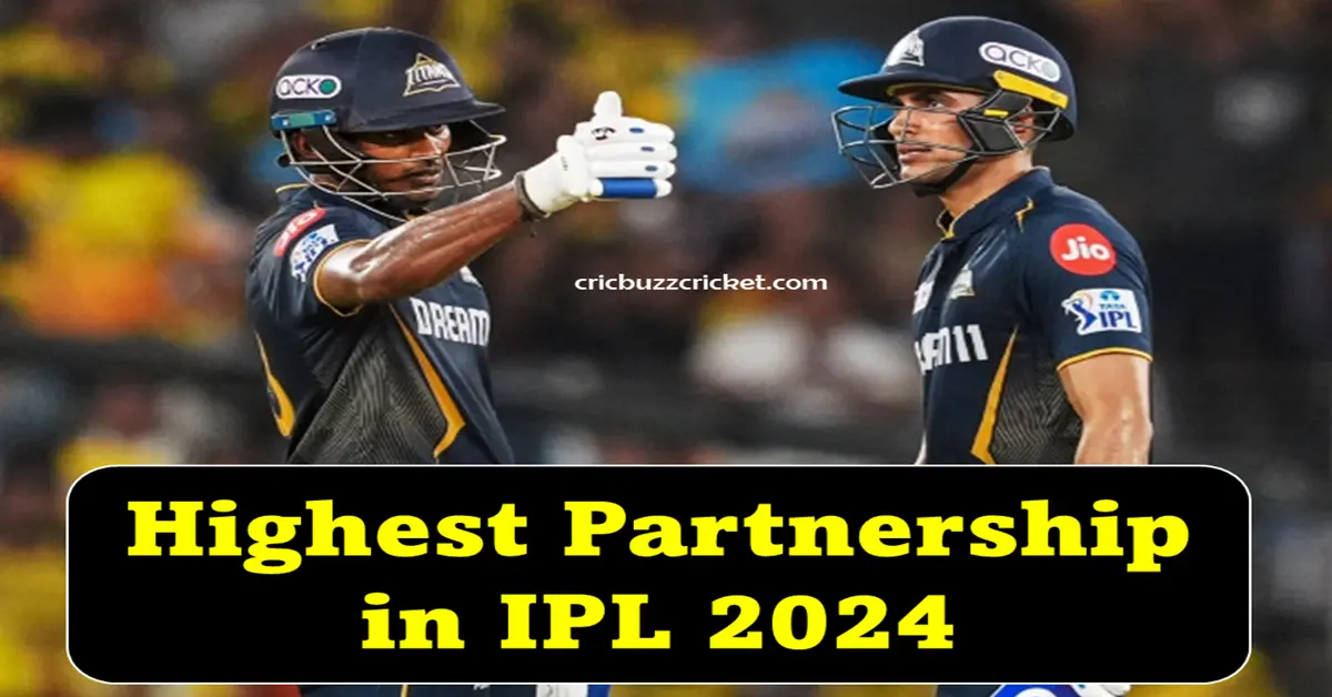 Highest Partnership in IPL 2024: जानिए टाटा आईपीएल 2024 में सबसे बड़ी साझेदारी किसकी है